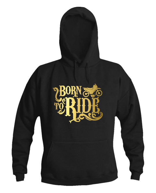 born to ride born to ride